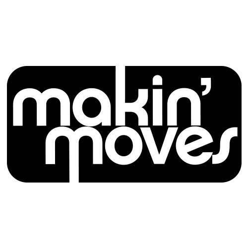 Makin' Moves