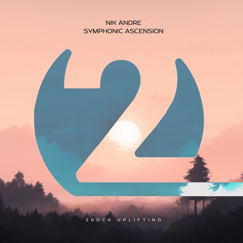 Nik Andre - Symphonic Ascension (Extended Mix)