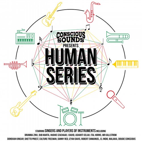 Conscious Sounds Presents The Human Series
