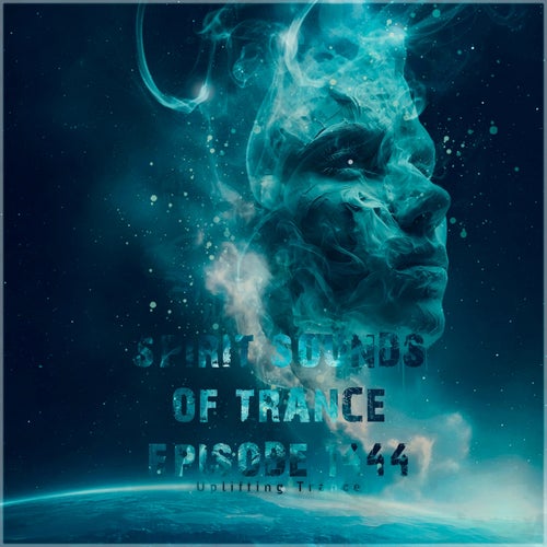 Spirit Sounds of Trance Episode 144