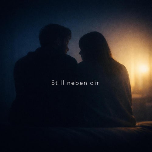 Still neben Dir