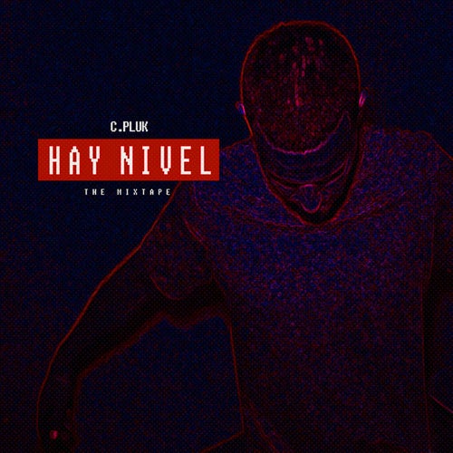 Hay Nivel (The Mixtape)