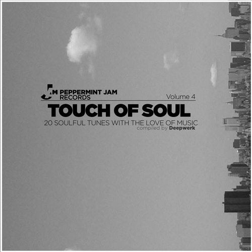 Cover art for Peppermint Jam Pres. - Touch of Soul, Vol. 4 , 20 Soulful Tunes with the Love of Music, Compiled By Deepwerk
