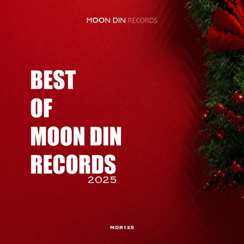 Best of Moon Din Records 2025 [Moon Din Records] - Moon Din Records (Afro House,Melodic House & Techno,Deep House,Tech House) Album Cover