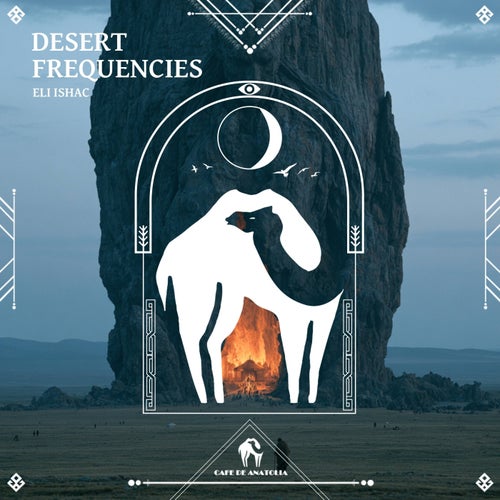 Eli Ishac — Desert Frequencies (2026)