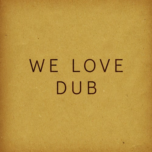 We Love Dub