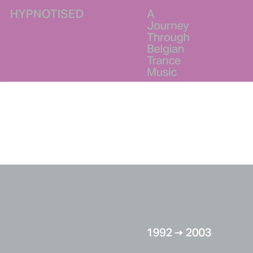 VA - Hypnotised  A Journey Through Belgian Trance Music [1992 - 2003] [Black Hole Recordings]