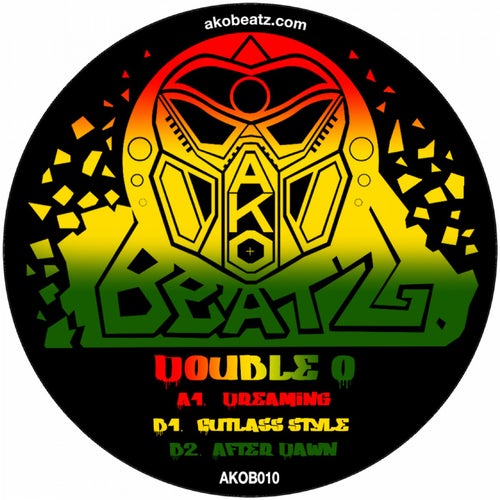 Ako Beatz Present: Double O – Dreamin'