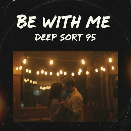 Be with Me