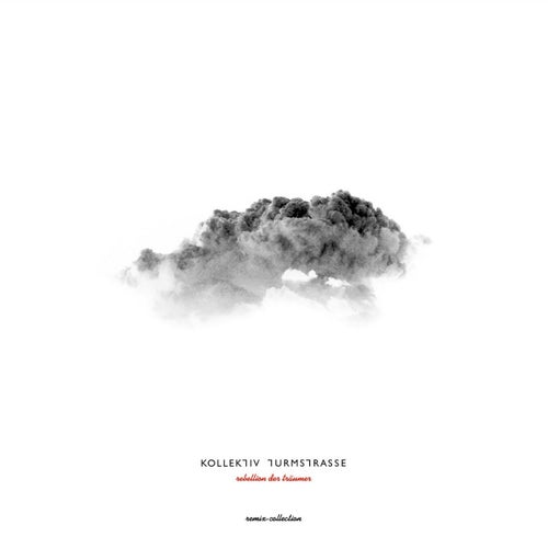Rebellion der Traumer - Remix Collection