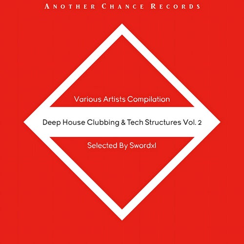 Deep House Clubbing & Tech Structures, Vol. 2