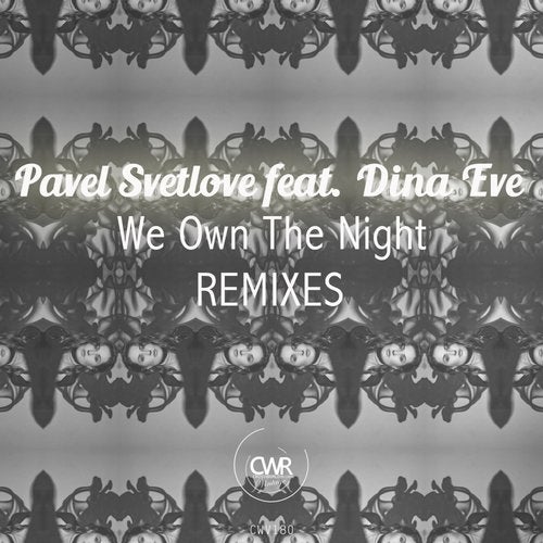 We Own The Night - Remixes