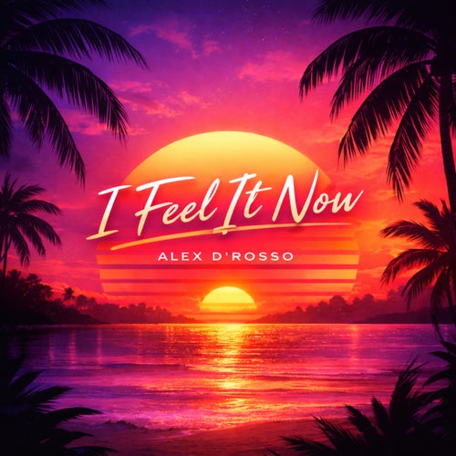 I Feel It Now
