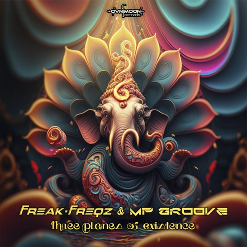 Freak Freqz & Mp Groove - Three Planes Of Existence (2023)