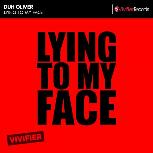 Lying To My Face