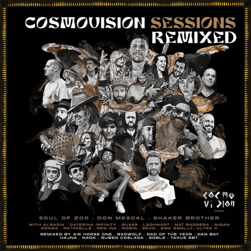 Cosmovision Sessions Remixed