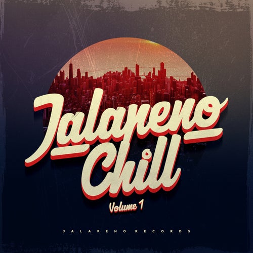 Jalapeno Chill, Vol.1