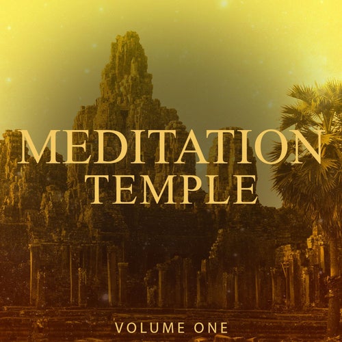 Meditation Temple, Vol. 1 (Finest Relaxation Music)