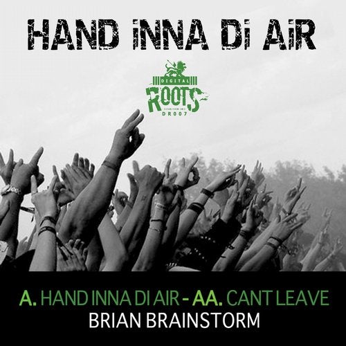 Hand Inna Di Air // Cant Leave