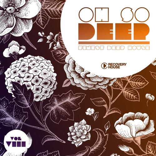 Oh So Deep - Finest Deep House, Vol. 8