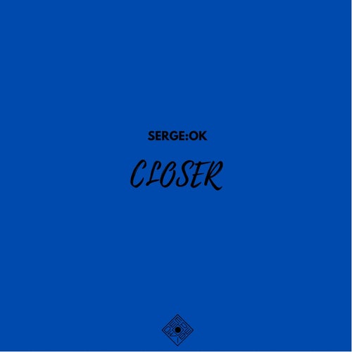 Closer