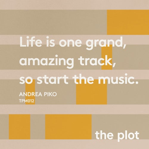 Life Is One Grand, Amazing Track, So Start The Music