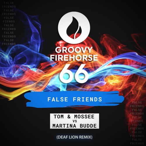 False Friends (Deaf Lion Remix)