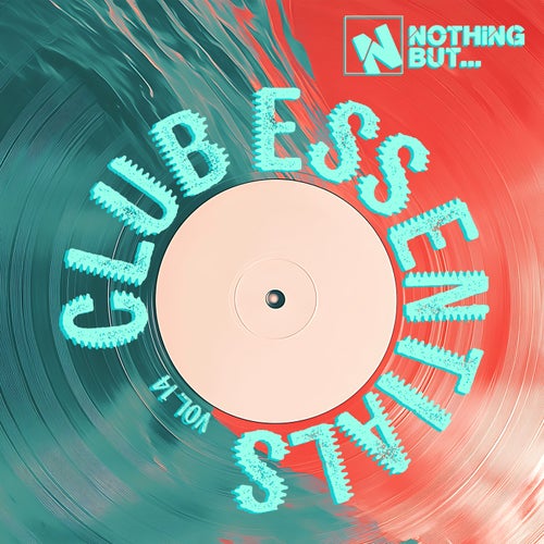 Nothing But... Club Essentials, Vol. 14