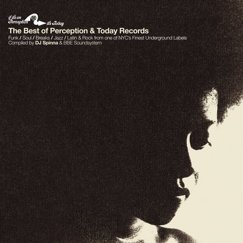 Best of Perception & Today Records Compiled by DJ Spinna and Bbe Soundsystem