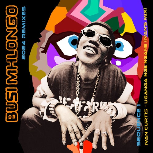 Busi Mhlongo & Ivan Curtis 2024 Remixes Sequence One