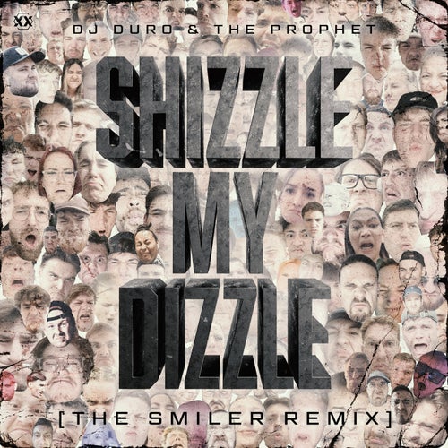 Shizzle My Dizzle - The Smiler Remix