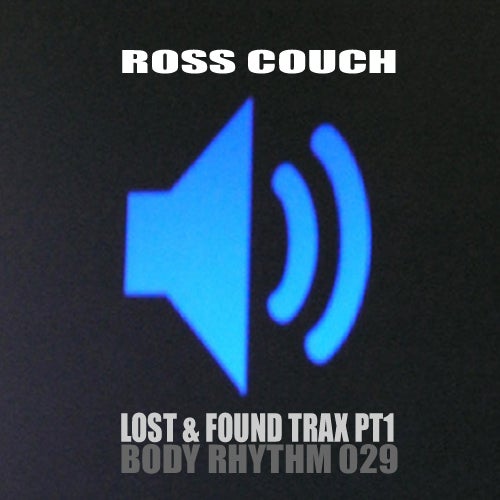 Lost & Found Trax Part 1