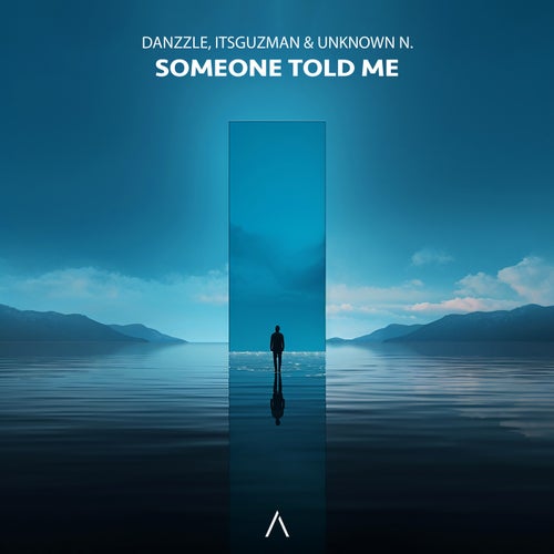 Someone Told Me