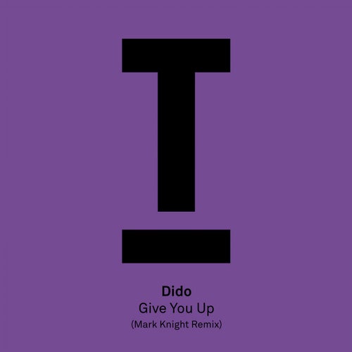 Give You Up (Mark Knight Remix)