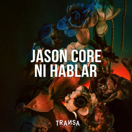  Jason Core -  Ni Hablar (2024) 