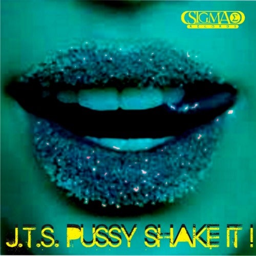 Pussy Shake It!