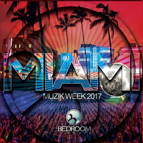 Miami Muzik Week 2017