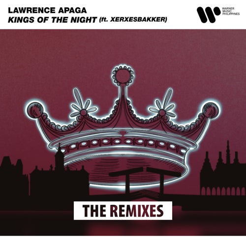 Kings of the Night (feat. XERXESBAKKER) [The Remixes]