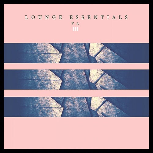 Lounge Essentials 3