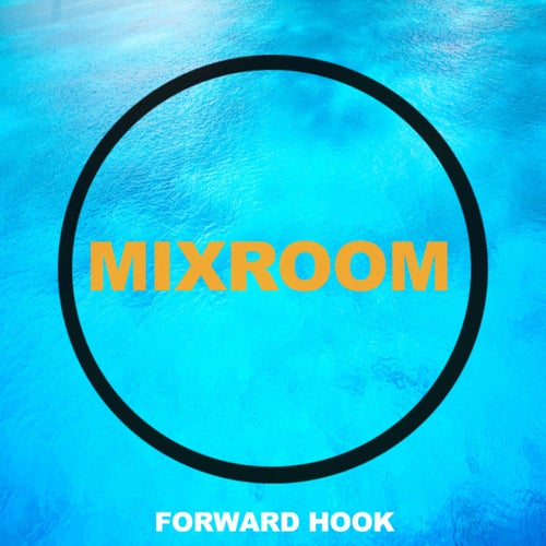Forward Hook [MIXROOM]