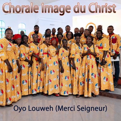 Oyo Louweh (Merci Seigneur)