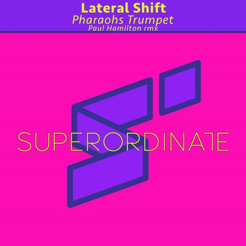 Lateral Shift - Pharaohs Trumpet (Paul Hamilton Remix)