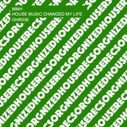 House Music Changed My Life