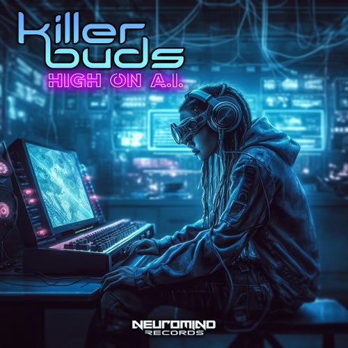  Killer Buds - High On A.I (2023) 