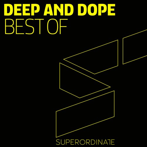 Best of Deep & Dope