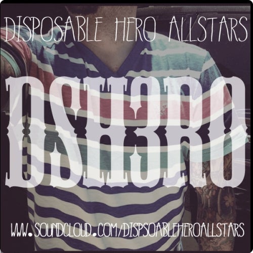 DSH3RO - Disposable Hero