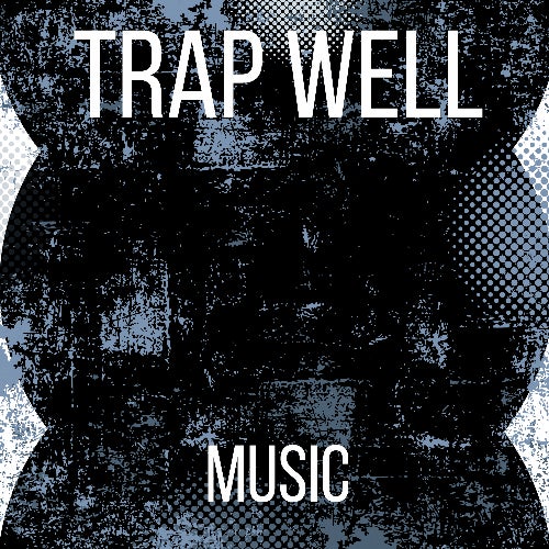 Trap Well Music