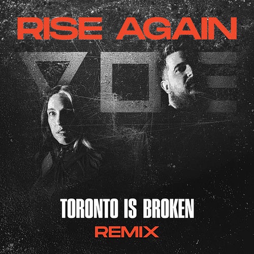 Rise Again (Toronto Is Broken Remix)