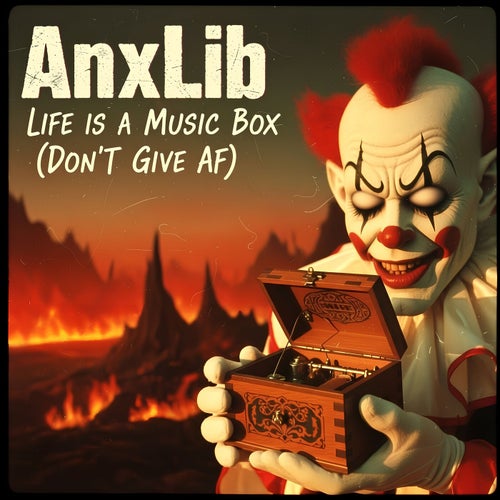 Life Is a Music Box (Don't Give Af)