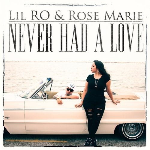 Never Had A Love (feat. Rose Marie) - Single